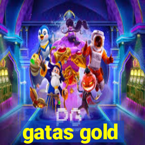 gatas gold