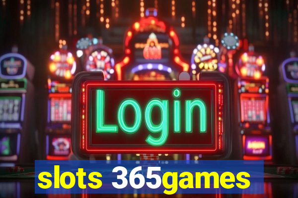 slots 365games