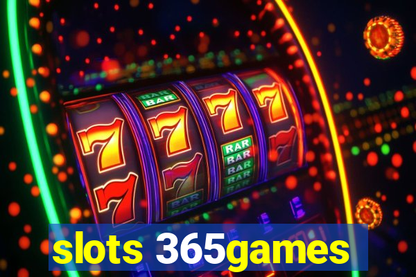 slots 365games