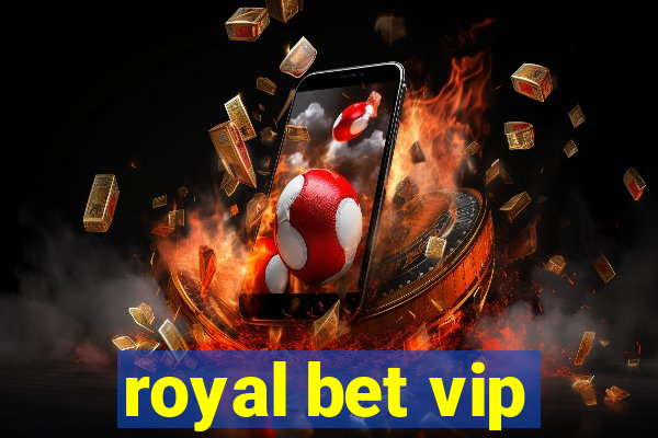 royal bet vip