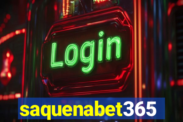 saquenabet365