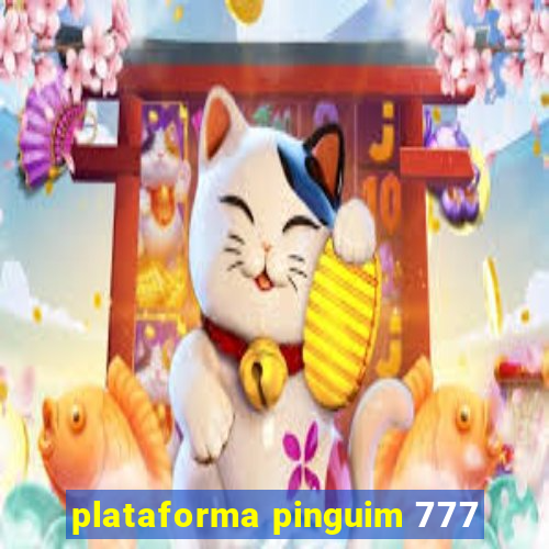 plataforma pinguim 777