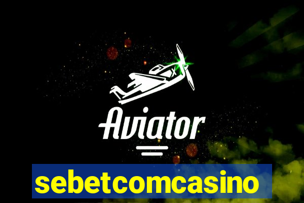 sebetcomcasino