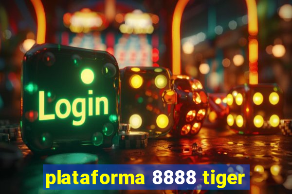 plataforma 8888 tiger