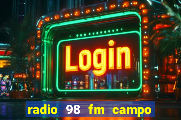 radio 98 fm campo formoso bahia