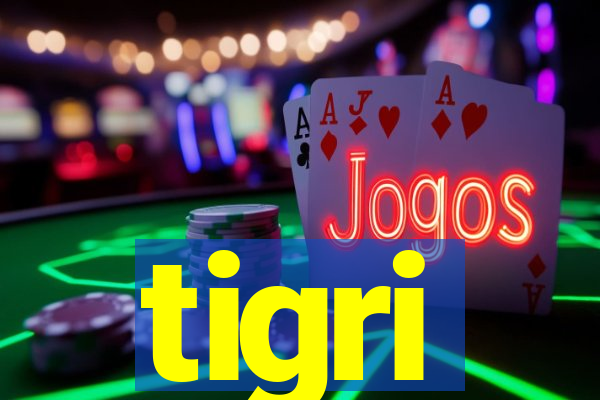 tigri