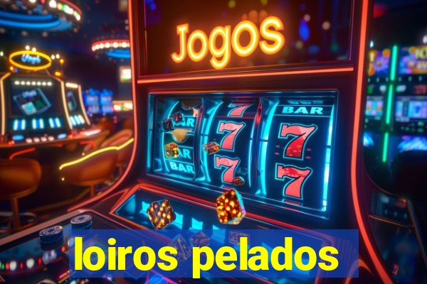 loiros pelados