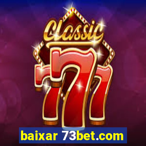 baixar 73bet.com