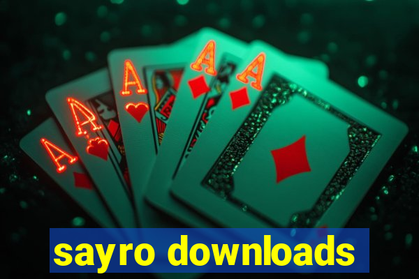 sayro downloads