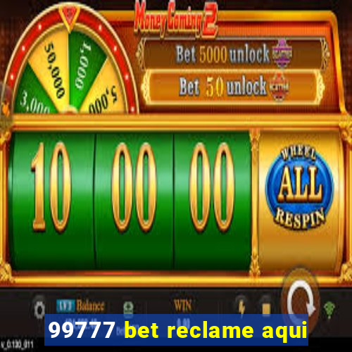 99777 bet reclame aqui