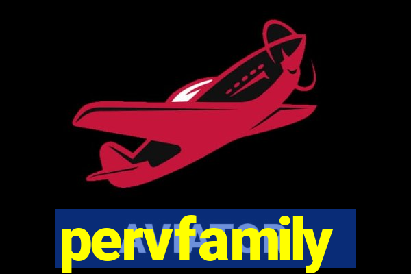 pervfamily