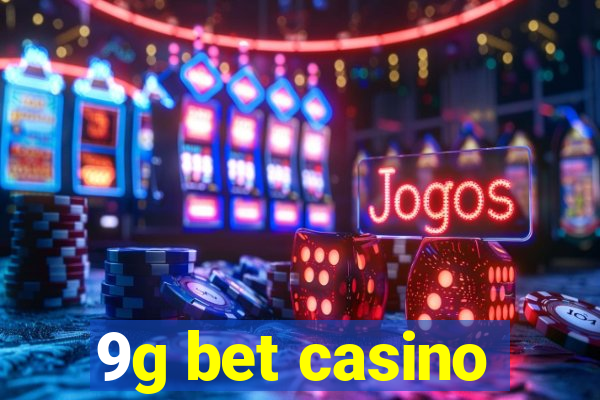 9g bet casino