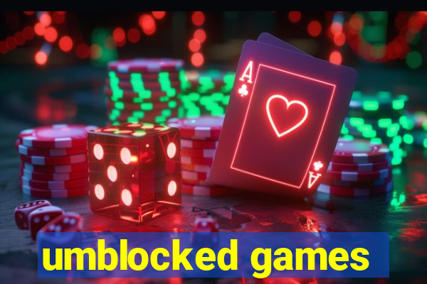 umblocked games