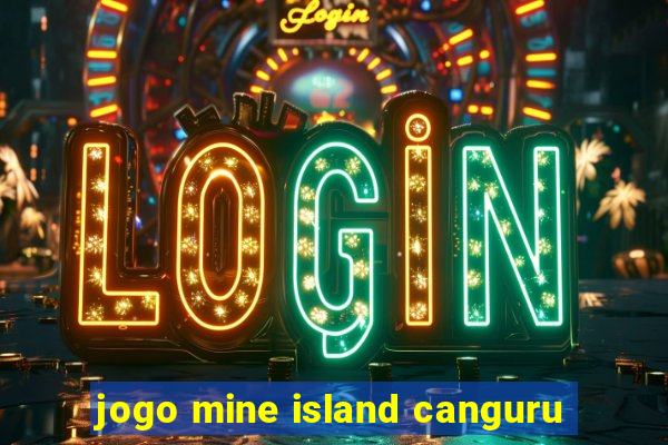 jogo mine island canguru