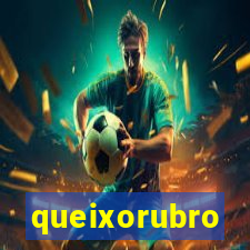 queixorubro