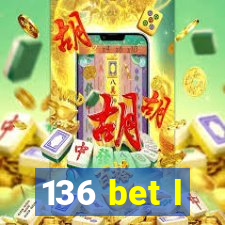 136 bet l