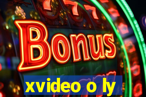 xvideo o ly