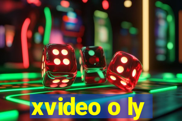 xvideo o ly