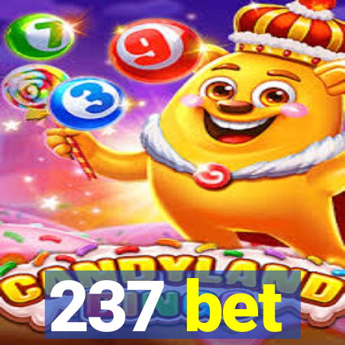 237 bet