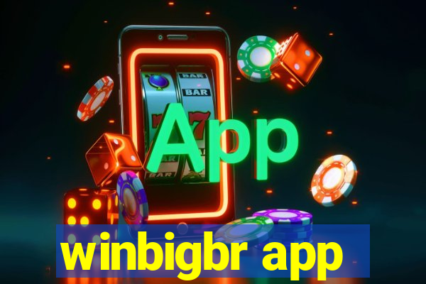 winbigbr app