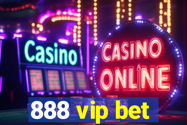 888 vip bet