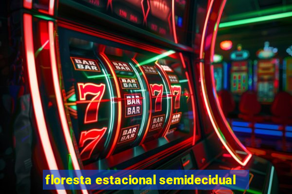 floresta estacional semidecidual