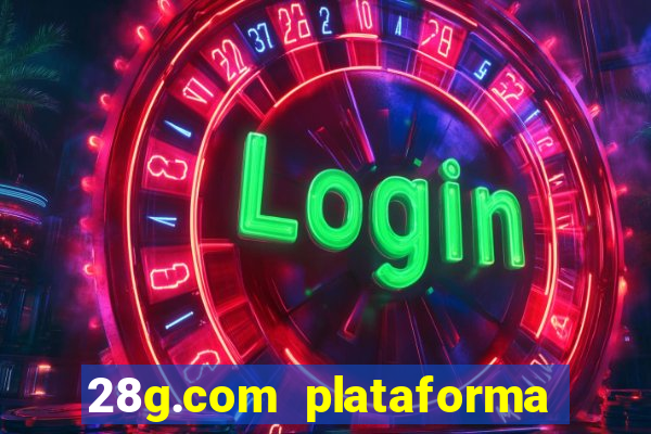 28g.com plataforma de jogos