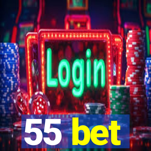 55 bet