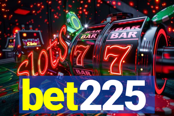 bet225