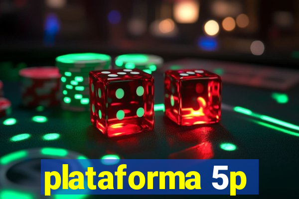 plataforma 5p