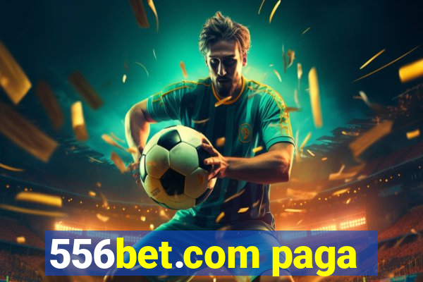 556bet.com paga