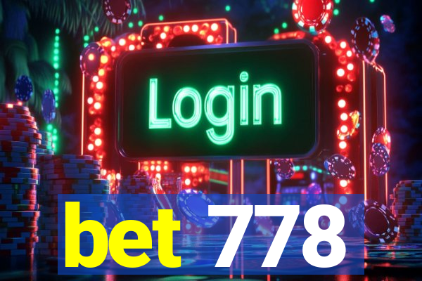 bet 778