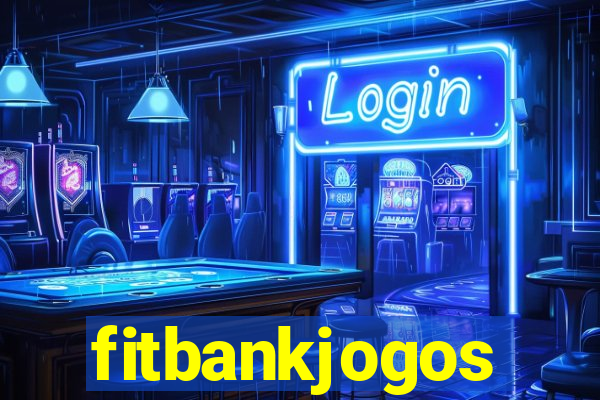 fitbankjogos