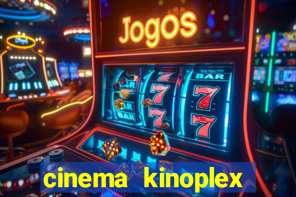 cinema kinoplex norte shopping