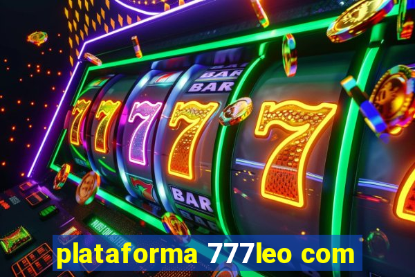 plataforma 777leo com