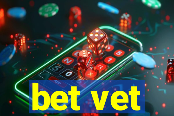 bet vet