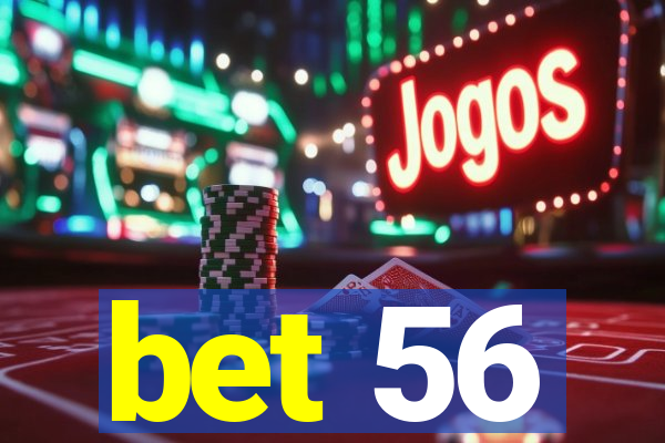 bet 56