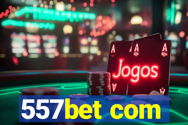 557bet com