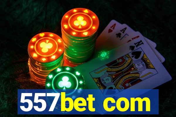 557bet com