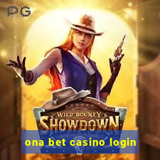 ona bet casino login