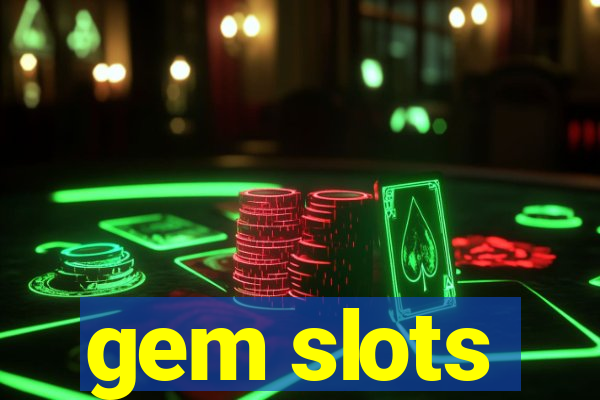 gem slots