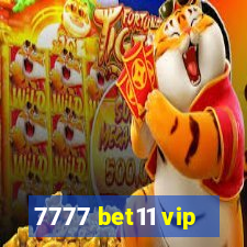 7777 bet11 vip