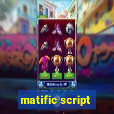 matific script