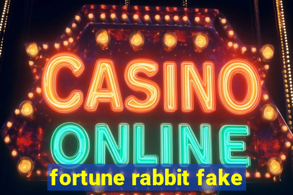 fortune rabbit fake