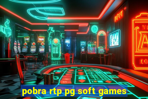 pobra rtp pg soft games