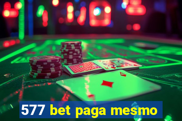 577 bet paga mesmo