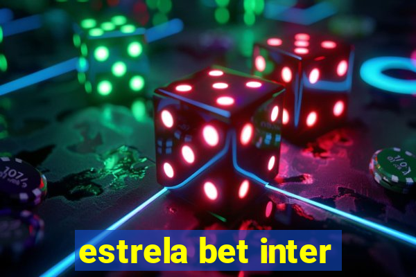 estrela bet inter