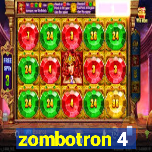 zombotron 4