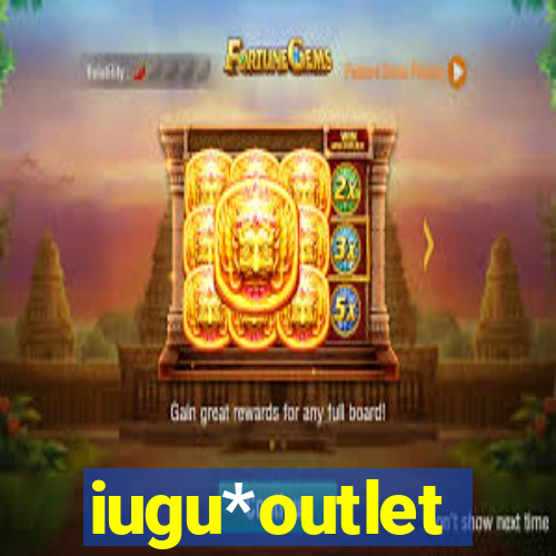 iugu*outlet