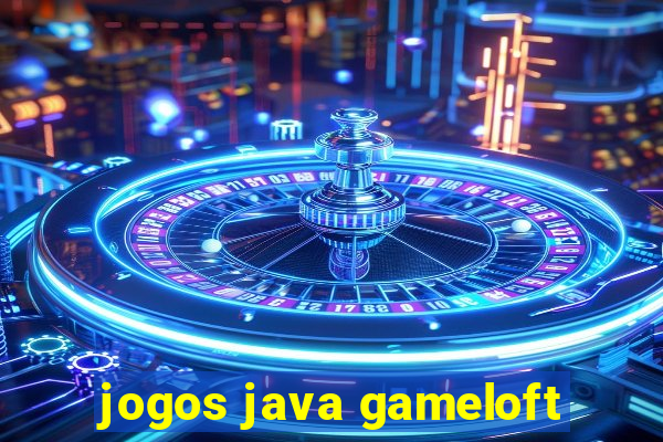 jogos java gameloft